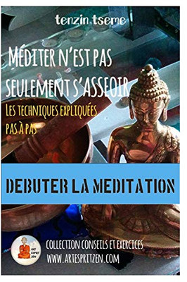 Mã©Diter N'Est Pas Seulement S'Asseoir (French Edition)