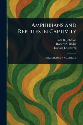 Amphibians and Reptiles in Captivity