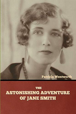 The Astonishing Adventure Of Jane Smith - 9781644394915