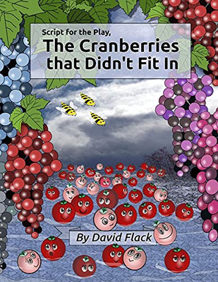 Script For The Play, The Cranberries That Didn'T Fit In