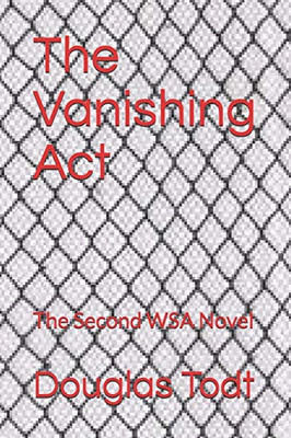 The Vanishing Act: The Second WSA Novel