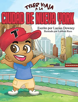 Tyler Viaja A La Ciudad De Nueva York (Spanish Edition)