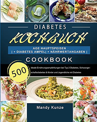 Diabetes Kochbuch 2021 (German Edition) - 9781803671147