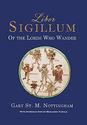 Liber Sigillum: Of The Lords Who Wander - 9781905297955