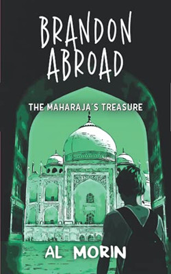 Brandon Abroad: The Maharaja'S Treasure - 9781913717407