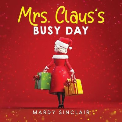 Mrs. Claus's Busy Day