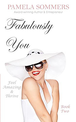 Fabulously You: Feel Amazing And Thrive - 9781916358744