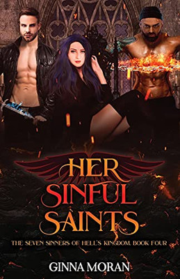 Her Sinful Saints (The Seven Sinners Of Hell'S Kingdom)