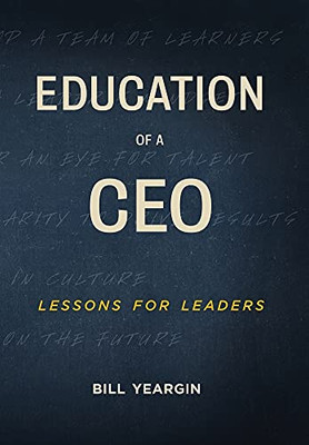 Education Of A Ceo: Lessons For Leaders - 9781953655769