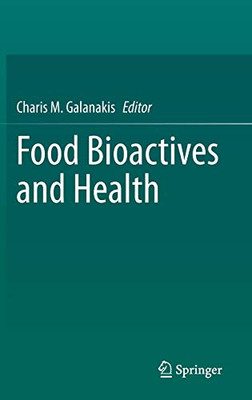 Food Bioactives And Health (Food Bioactive Ingredients)