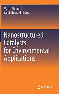 Nanostructured Catalysts For Environmental Applications