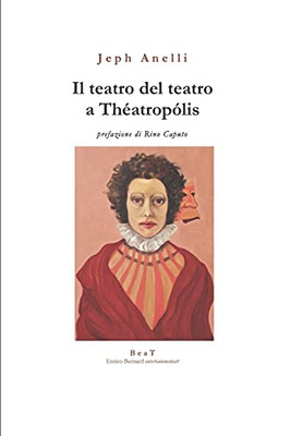 Il Teatro Del Teatro A Thã©Atropã³Lis (Italian Edition)