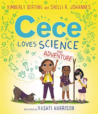 Cece Loves Science And Adventure (Cece Loves Science, 2)