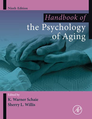 Handbook Of The Psychology Of Aging (Handbooks Of Aging)
