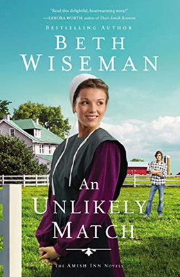 An Unlikely Match (The Amish Inn Novels) - 9780310363163