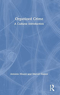 Organized Crime: A Cultural Introduction - 9780367461263