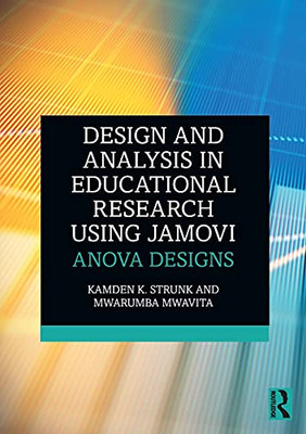 Design And Analysis In Educational Research Using Jamovi