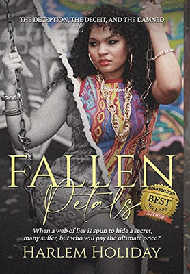 Fallen Petals: The Deception, The Deceit, And The Damned