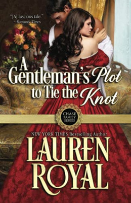 A Gentleman'S Plot To Tie The Knot (Chase Family Series)
