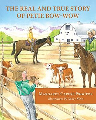 The Real And True Story Of Petie Bow-Wow - 9781643885155