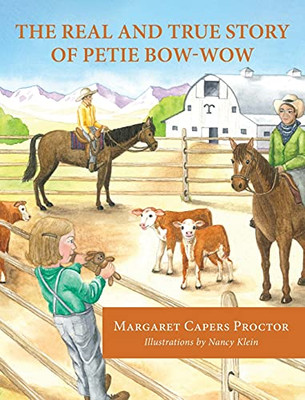 The Real And True Story Of Petie Bow-Wow - 9781643886473