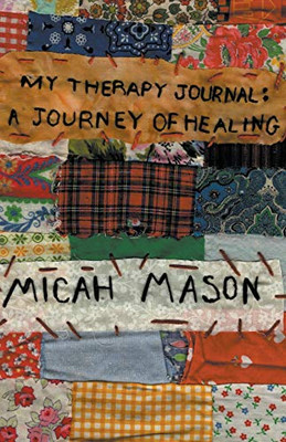 My Therapy Journal: A Journey Of Healing - 9781647492861