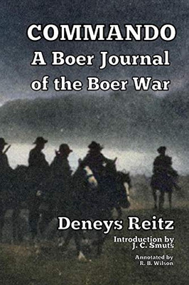 Commando: A Boer Journal Of The Boer War - 9781647645113