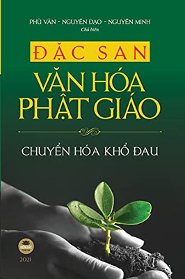 Ã?C San Van Hã³A Ph?T Giã¡O - 2021 (Vietnamese Edition)