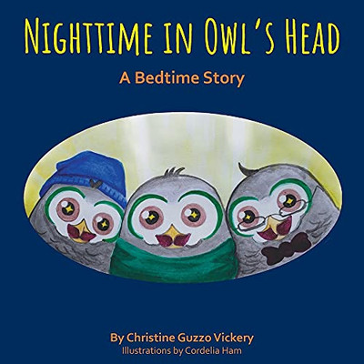 Nighttime In Owl'S Head: A Bedtime Story - 9781737581918
