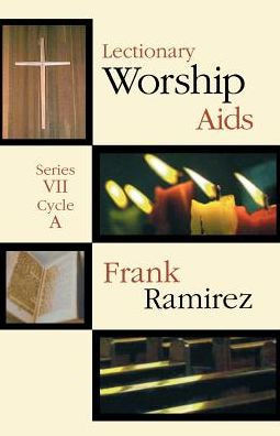 Lectionary Worship Aids series VII, Cycle A