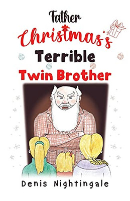 Father Christmas'S Terrible Twin Brother - 9781838752729