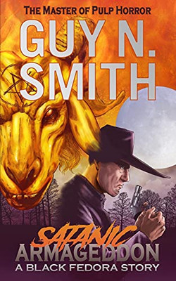 Satanic Armageddon: A Black Fedora Novel - 9781912578313