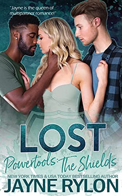 Lost: A Why Choose Mmf Romance (Powertools: The Shields)