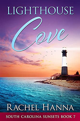 Lighthouse Cove (South Carolina Sunsets) - 9781953334220