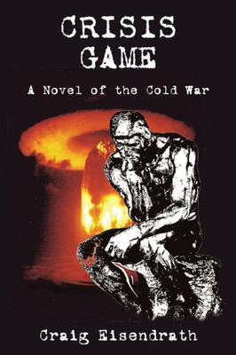 Crisis Game: A Novel of the Cold War