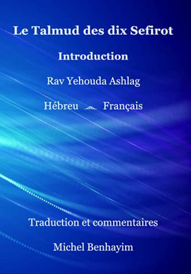 Le Talmud Des Dix Sefirot: Introduction (French Edition)