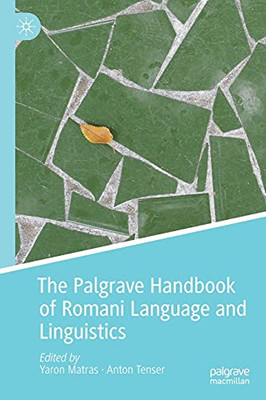 The Palgrave Handbook Of Romani Language And Linguistics