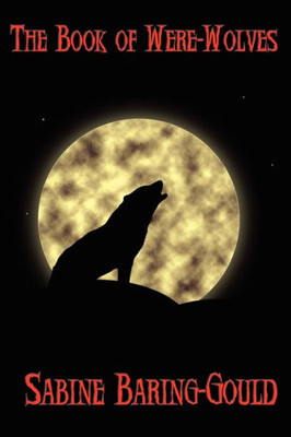 The Book of Were-Wolves
