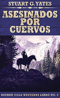 Asesinados Por Cuervos (Spanish Edition) - 9784824100894