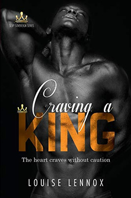 Craving A King: An African Royal Romance (Sexy Sovereign)