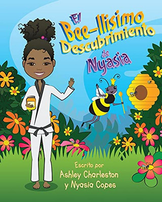 El Bee-Llisimo Descubrimiento De Nyasia (Spanish Edition)