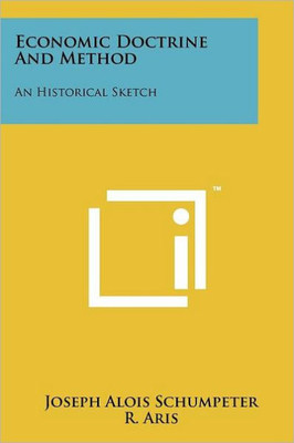 Economic Doctrine and Method: An Historical Sketch