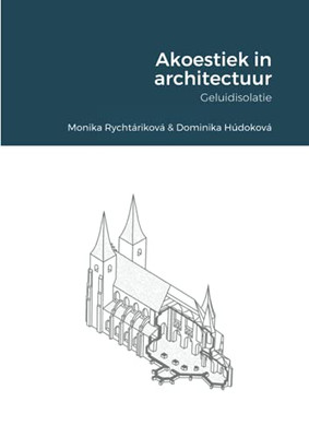 Akoestiek In Architectuur: Geluidisolatie (Dutch Edition)