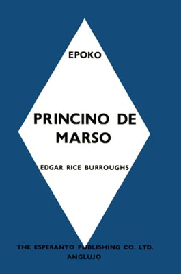 Princino De Marso: A Princess Of Mars (Esperanto Edition)