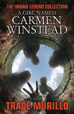 A Girl Named Carmen Winstead: The Urban Legend Collection