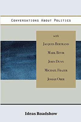 Conversations About Politics (Ideas Roadshow Collections)