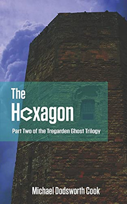 The Hexagon (The Tregarden Ghost Trilogy) - 9781838539801