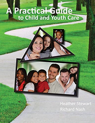 A Practical Guide To Child And Youth Care - 9781897160947