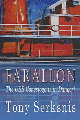 Farallon: The Uss Conestoga Is In Danger! - 9781913833800