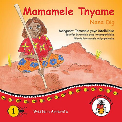Mamamele Tnyame - Nana Dig (Australian Languages Edition)